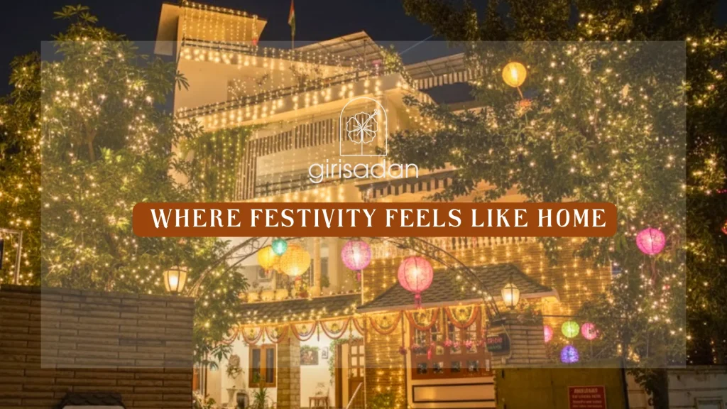 Festivity Feels Like Home at Girisadan