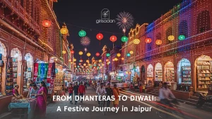Dhanteras to Diwali- Festive Journey in Jaipur