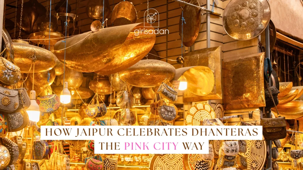 Jaipur Celebrates Dhanteras : The Pink City Way