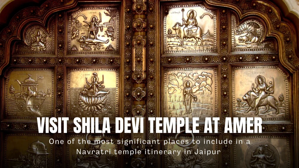 Visit Shila Devi Temple during Navratri in Jaipur